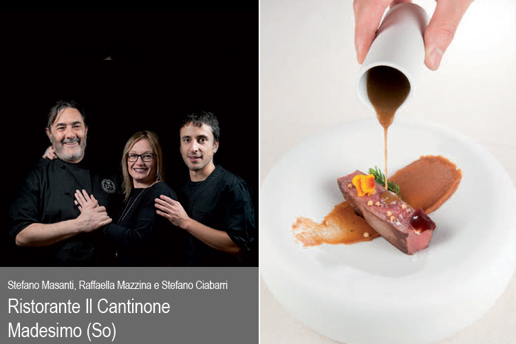 Stefano Masanti, Raffaella Mazzina e Stefano Ciabarri (Lombo di cervo madesimino, nespole di Samolaco fermentate, grano saraceno croccante e tortino di patate di Gordona)