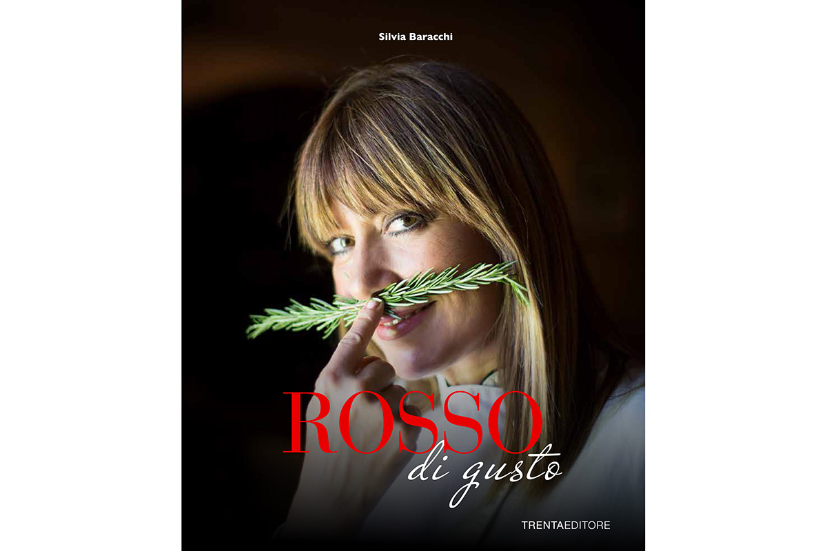 La copertina di Rosso di gusto con Silvia Baracchi Silvia Baracchi racconta la cucina dell’amore