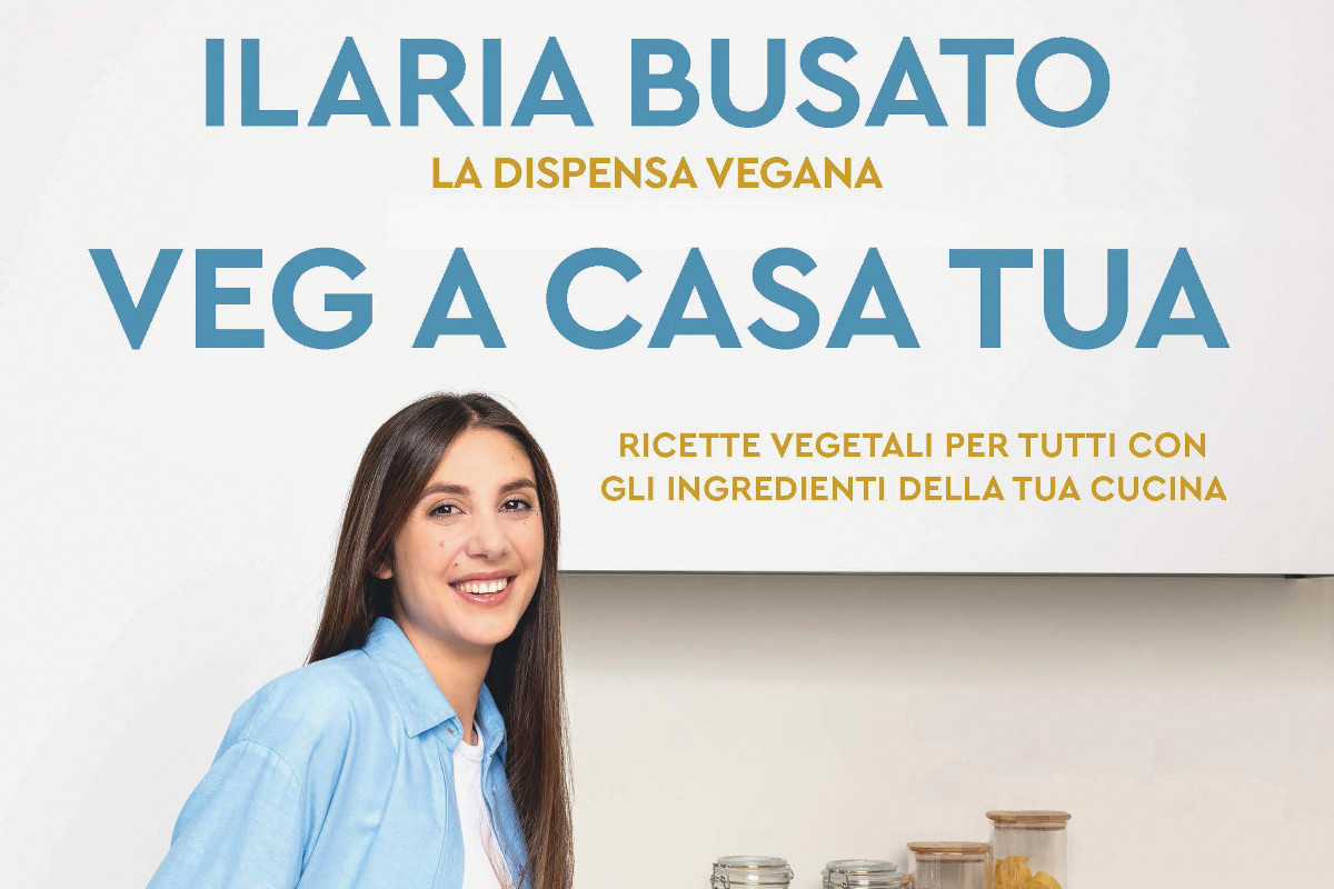 Cucina vegana: consigli e ricette dal libro “Veg a casa tua” di Ilaria Busato